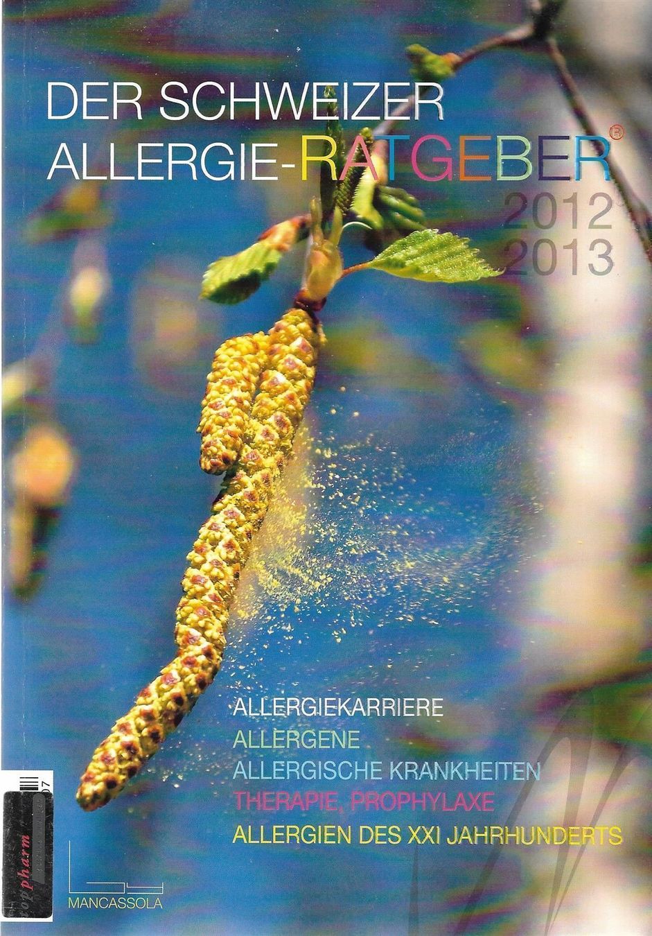 Libri: Der Schweizer Allergie-Ratgeber® – Usato da Bern venduto da Grindelwaldaus