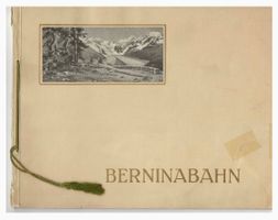 Souvenir Album Berninabahn mit 34 Illustrationen (ca. 1910)