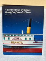 Livre "Vapeur sur les trois lacs" Sébastien Jacobi