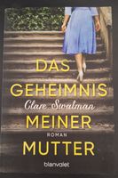 Clare Swatman - Das Geheimnis meiner Mutter, Roman