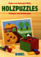 Wicke Maike und Karlaugust - HOLZPUZZLES (geb)