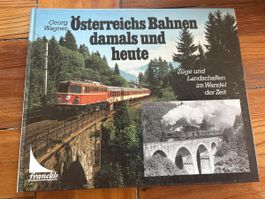 Österreich Bahnen damals und Heute