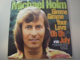 Vinyl-Single Michael Holm - Gimme Gimme Your Love