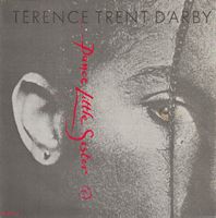 Trent D'Arby Terence: Dance Little Sister 7"