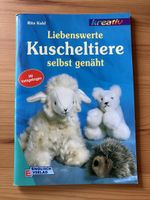 Kreativbuch: Liebenswerte Kuscheltiere selbst genäht!