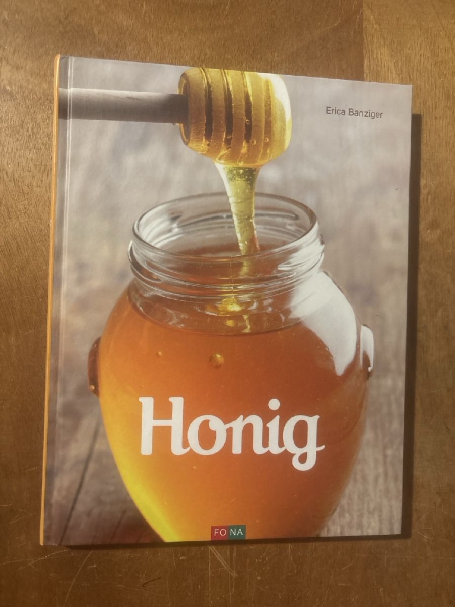 Libri: Honig. Erica Bänziger – Usato da Zürich venduto da WWehrle