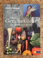 Meine Gemüseküche für Herbst und Winter - Meret Bisegger