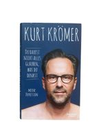Kurt Krömer: Du darfst nicht alles glauben
