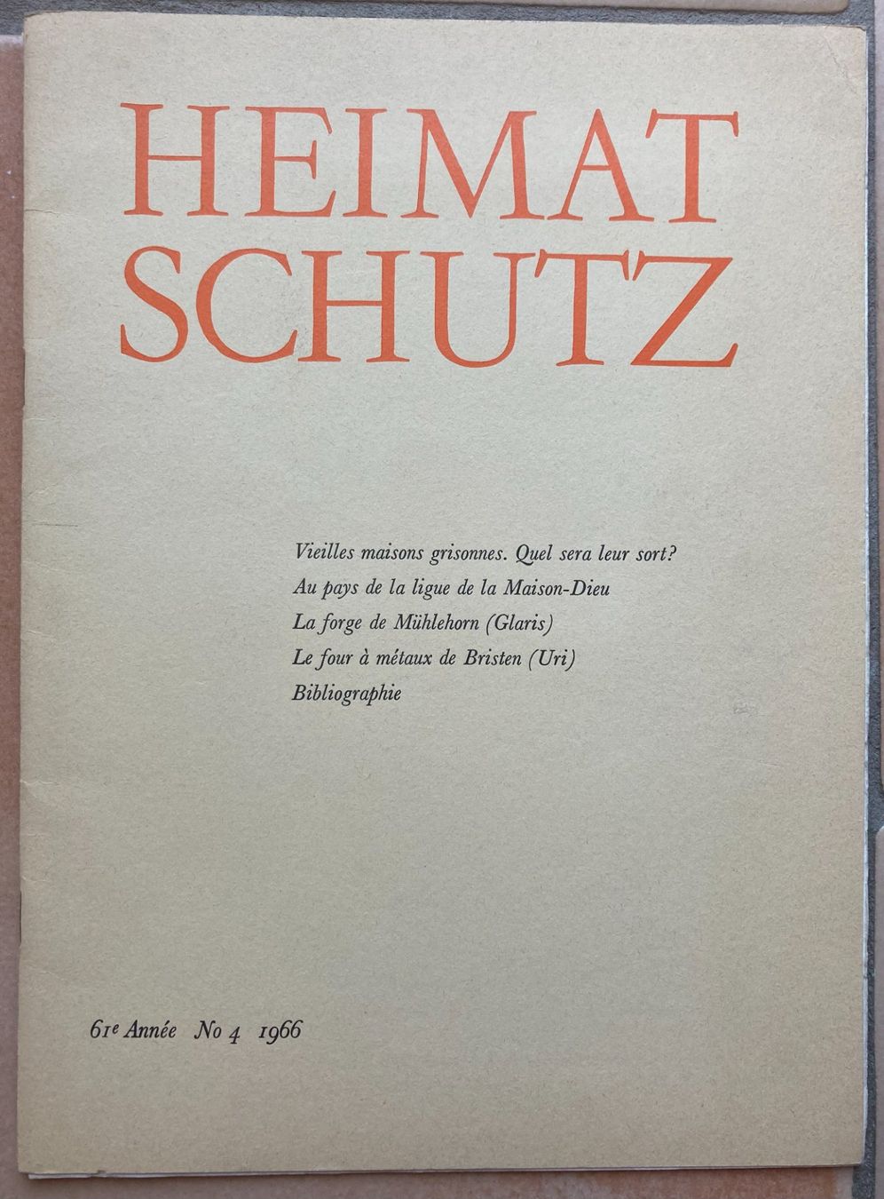 Bücher: Heimat Schutz - 61année, N° 4, 1966 – Gebraucht aus Versoix von HELVETICA_1