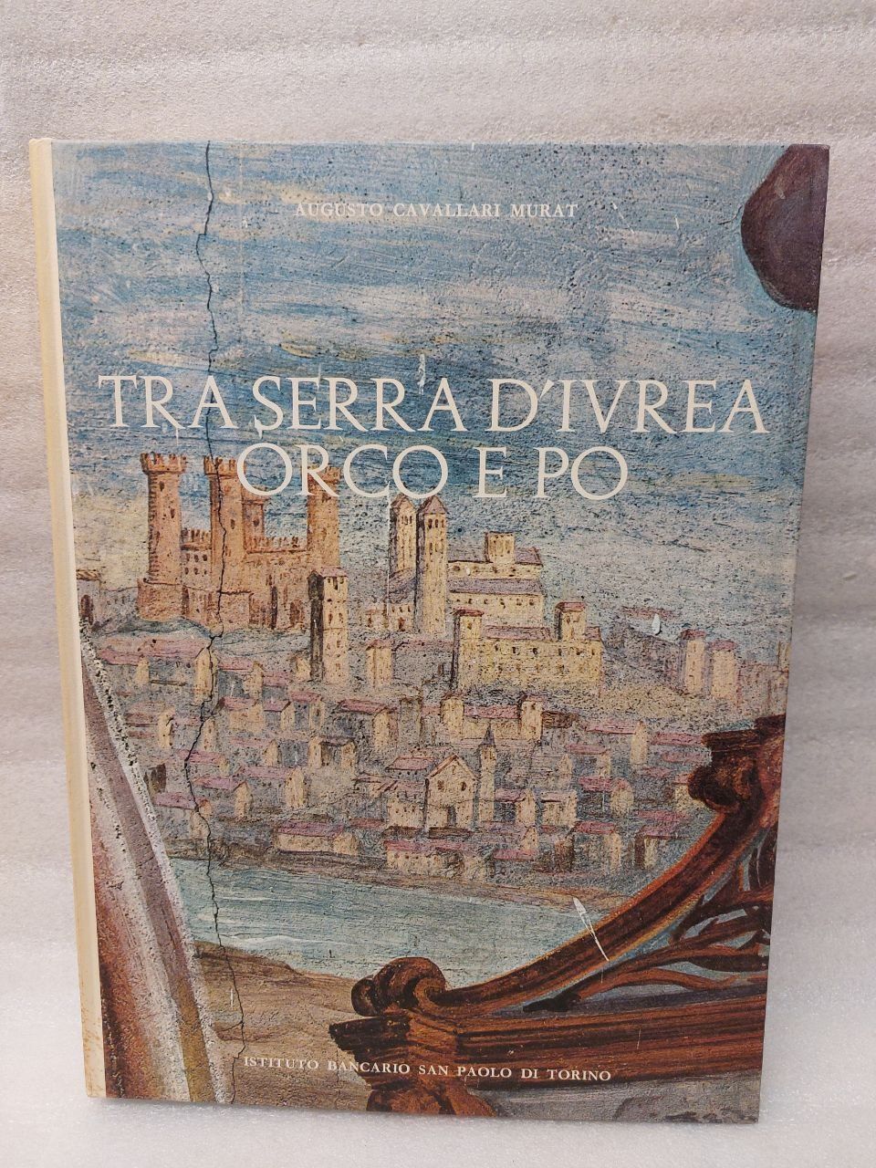 Libri: Libro Tra Serra d'Ivrea, Orco e Po - Cavallari Murat – Usato da Pambio Noranco venduto da Pol69