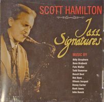 Scott Hamilton – Jazz Signatures