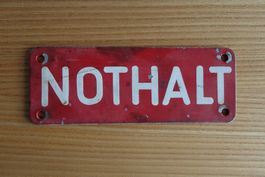 SCHILD - NOTHALT - BAHN - SBB ? - STRASSENBAHN - ANTIK