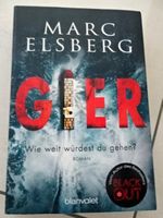 Marc Elsberg Gier, wie weit würdest du gehen?