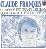 Claude François - Le monde est grand, les gens sont beaux