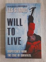 Will to Live: Dispatches from   Les Stroud