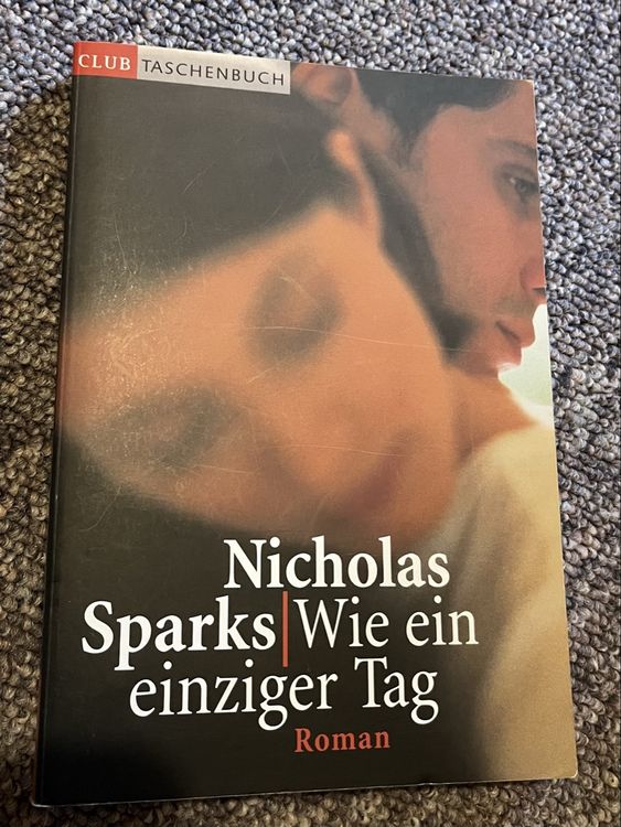 Nicholas Sparks Wie Ein Einziger Tag Roman Gebraucht In Glarus Für