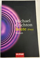 Michael Crichton - Beute (Prey) Roman - Top Zustand!