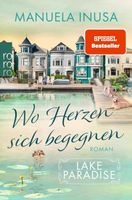 LAKE PARADISE – Wo Herzen sich begegnen  ( Manuela Inusa )