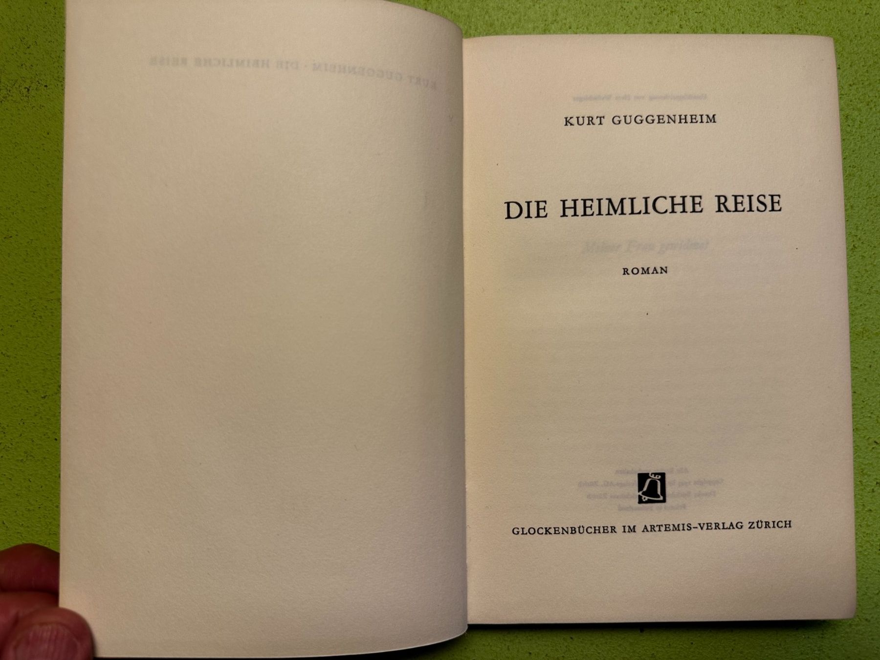 Libri: Kurt Guggenheim: Die heimliche Reise. – Usato da Zürich venduto da allp 1