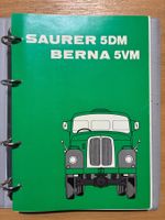 SAURER 5DM BERNA 5VM Betriebsanleitung guter Zustand