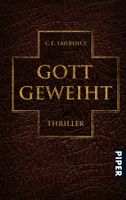 Lawrence C.E. - Gott geweiht / Thriller