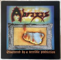 Abraxas – Shattered By A Terrible Prediction - LP - 1989