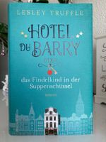 Hotel du Barry, oder das Findelkind in der Suppenschüssel