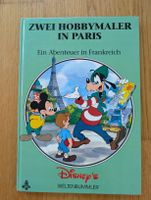 Disney Weltenbummler Zwei Hobbymaler in Paris Buch