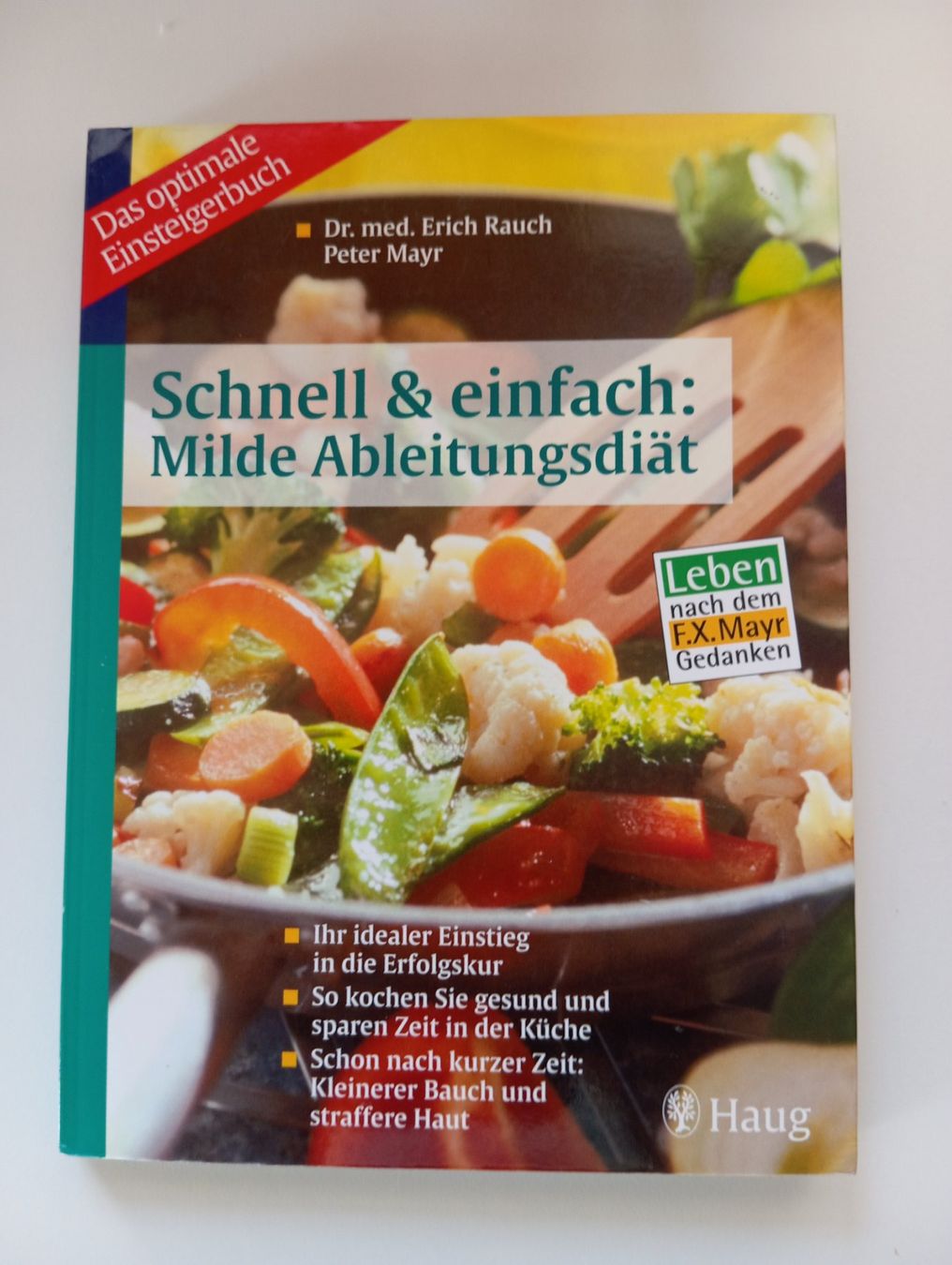 Libri: Schnell & einfach: Milde Ableitungsdiät - E. Rauch P. Mayr – Usato da Azmoos venduto da stomir