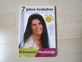 7 Jahre krebsfrei Prävention Nachsorge Claudia Priewasser