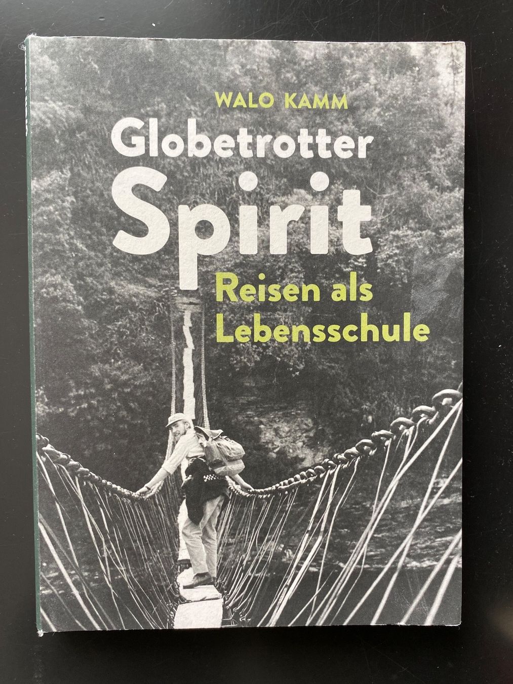Bücher: Globetrotter Spirit – Gebraucht aus Bern von Infri09