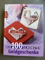 Die 100 schönsten Geldgeschenke  - TOPP
