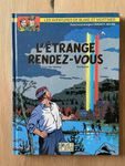 BLAKE ET MORTIMER / TOME 15 / L'ETRANGE RENDEZ-VOUS (EO)