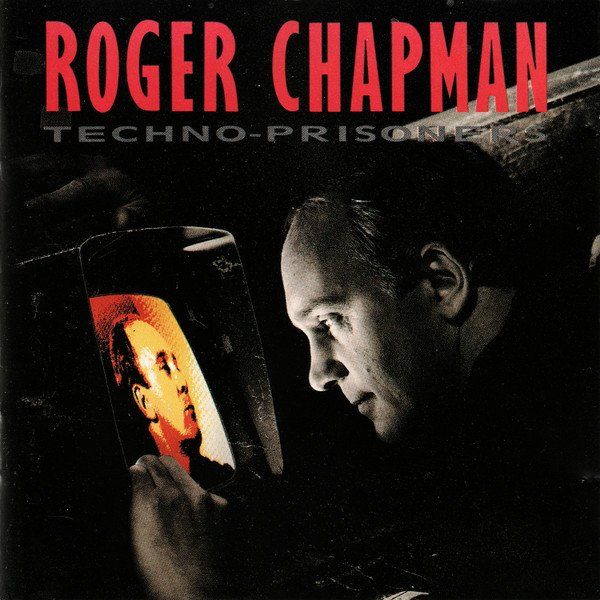 CDs: CD Roger Chapman - Techno-prisoners (1987) – Gebraucht aus Möriken AG von mineralia