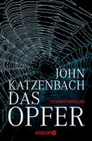 Katzenbach John - Das Opfer / Thriller