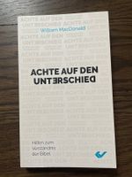 William MacDonald: Achte auf den Unterschied