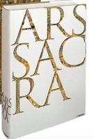 Ars Sacra - livre d'art exceptionnel illustré
