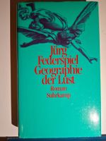 Jürg Federspiel: Geographie der Lust