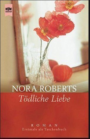 Libri: Roberts Nora: Tödliche Liebe – Usato da Boswil venduto da yvonne74