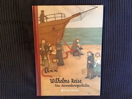 Kinderbuch "Wilhelms Reise" - neu