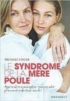 Le syndrôme de la mère poule