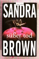 Süsser Tod - Sandra Brown