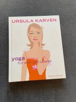 Yoga, immer und überall, von Ursula Karven
