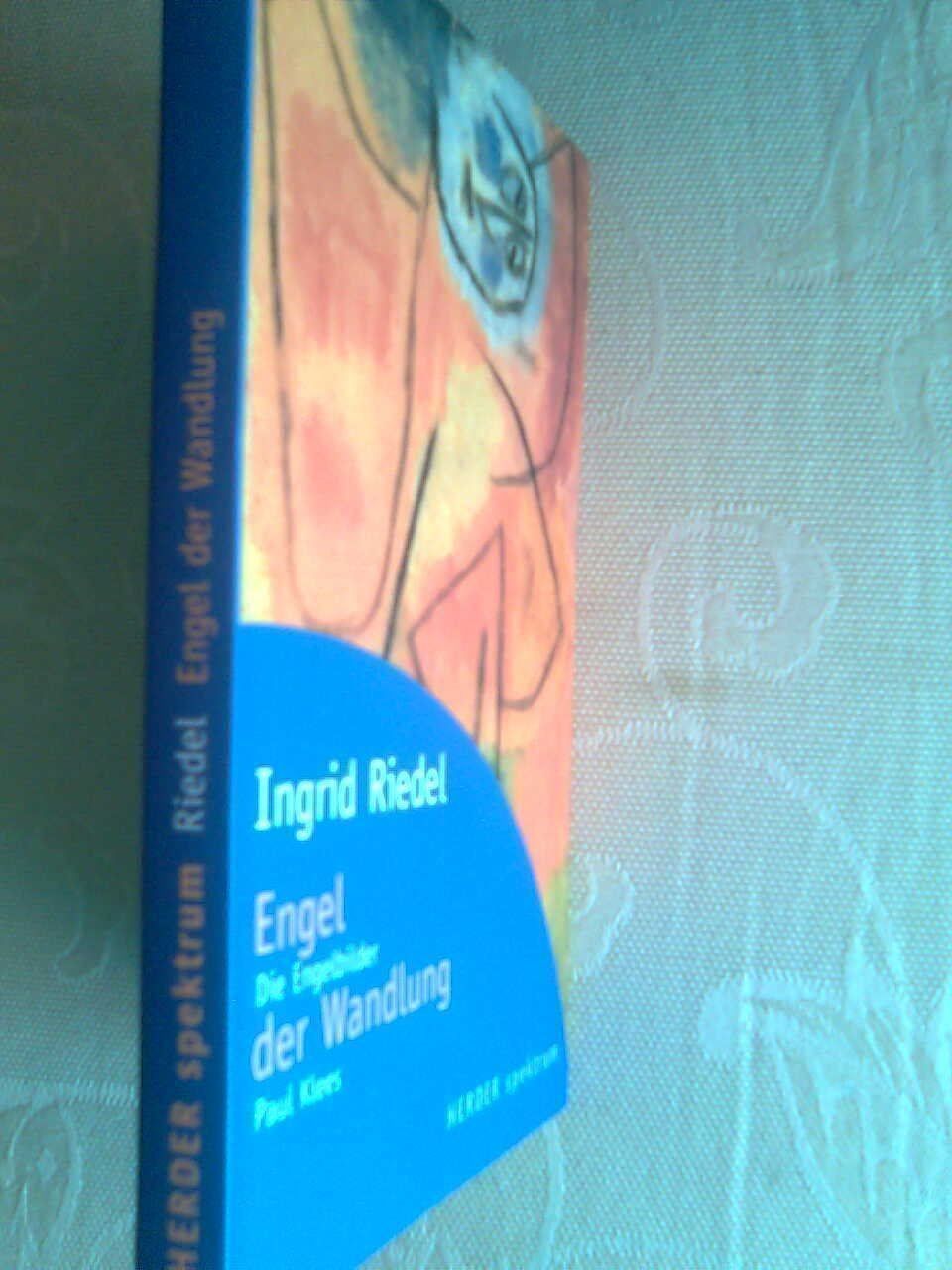 Libri: Ingrid Riedel  Engel der Wandlung – Usato da Basel venduto da Alacant 2