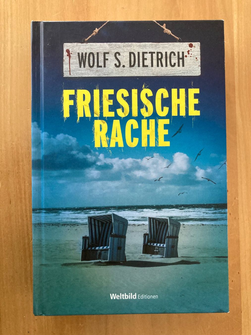 Bücher: WOLF S. DIETRICH : FRIESISCHE  RACHE  geb. Ausg.  427 Seiten – Gebraucht aus Subingen von ArtBead