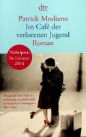 Patrick Modiano Im Café der verlorenen Jugend dtv 2015