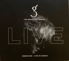 THE BEAUTY OF GEMINA - MINOR SUN - LIVE IN ZURICH