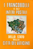 I FRANCOBOLLI E GLI INTERI POSTALI STATO CITTÀ DEL VATICANO