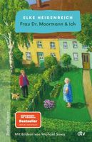 Elke Heidenreich - Frau Dr. Moormann & ich