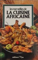 Les Merveilles De La Cuisine Africaine Danielle Ben Yahmed